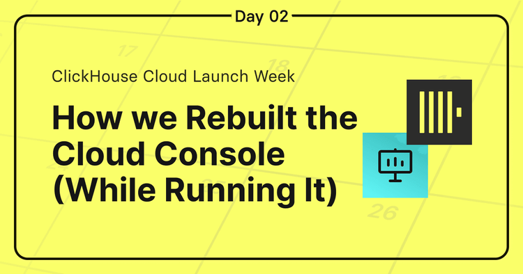How we Rebuilt the Cloud Console (While Running It)
