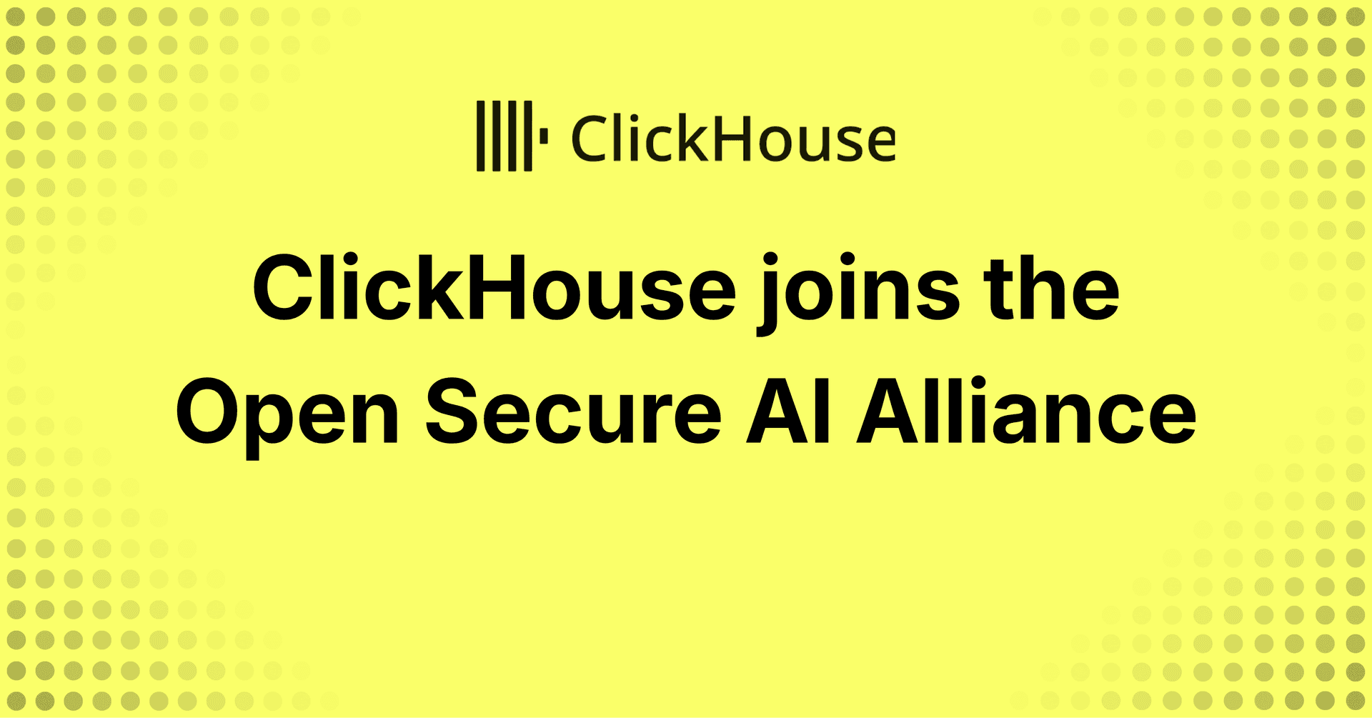 banner clickhouse joins the open secure ai alliance