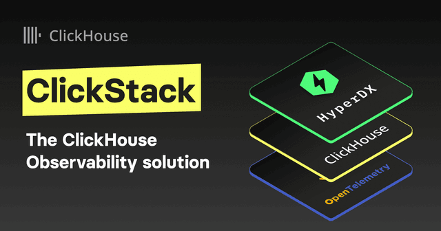 ClickStack: A High-Performance OSS Observability Stack on ClickHouse