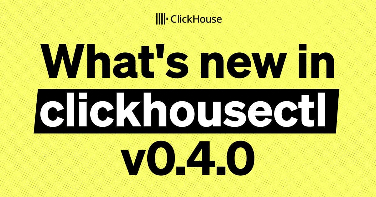 what s new in clickhousectl v0 4 0