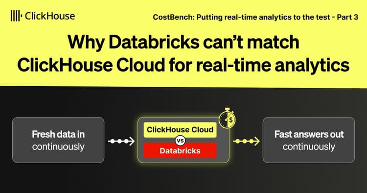 why databricks can t match clickhouse cloud for real time analytics