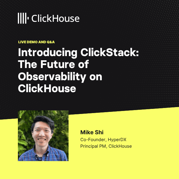 Introducing ClickStack: Live Demo and Q&A