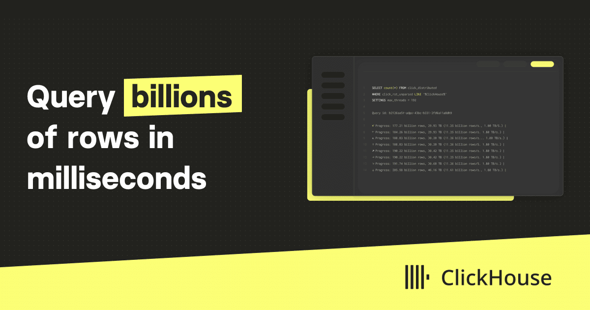 ClickHouse: The lightning-fast, open-source columnar database for real-time analytics at scale.