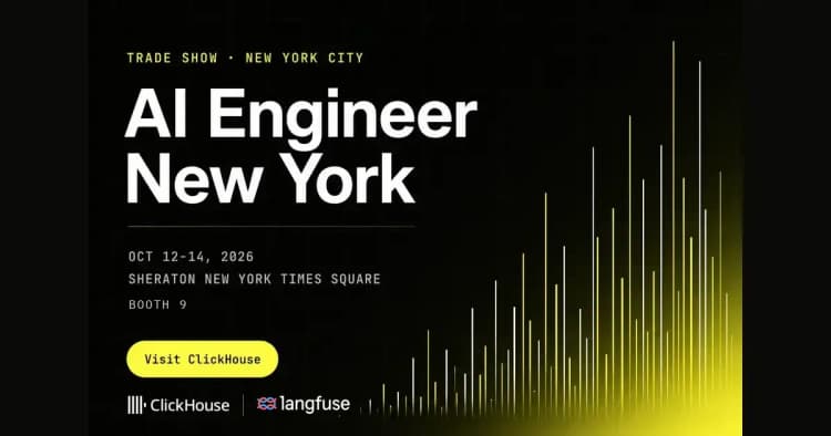 Langfuse by ClickHouse at AI Engineer New York, October 12-14 2026, Sheraton New York Times Square, Booth 9