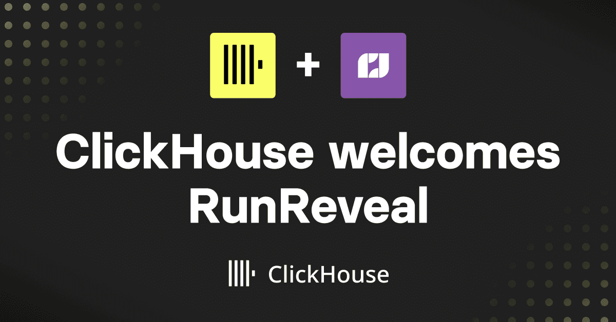 ClickHouse + RunReveal