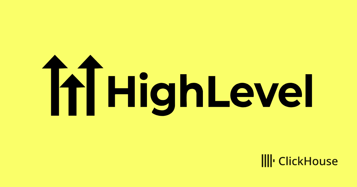 HighLevel's Data Transformation with ClickHouse Cloud