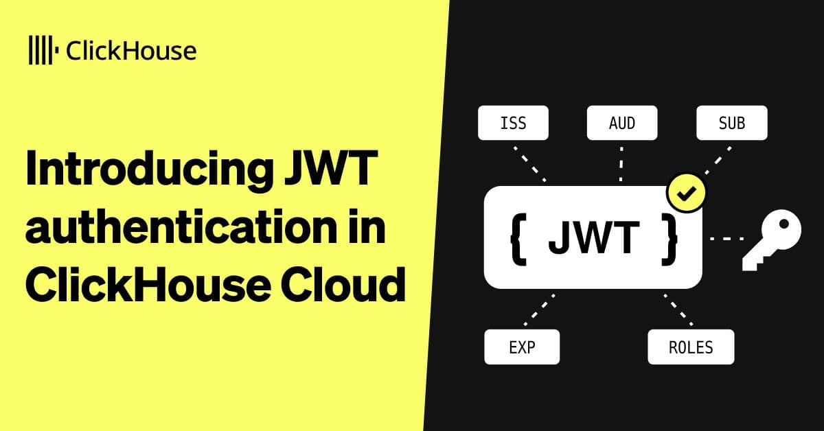 Introducing JWT authentication in ClickHouse Cloud