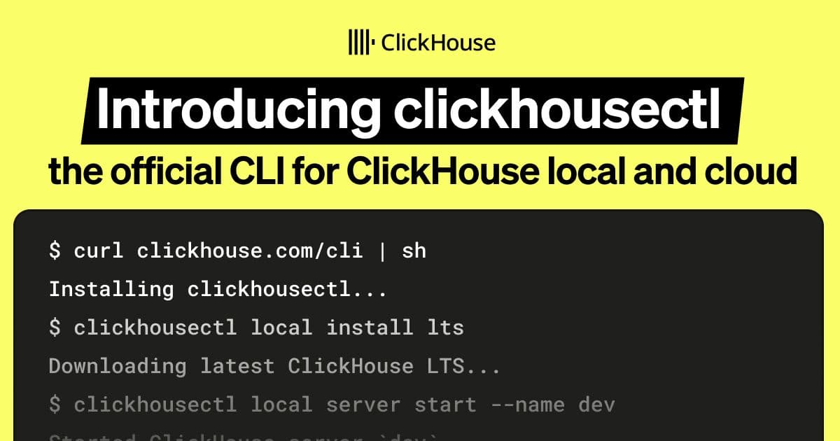 Click House Clickstack Introducing clickhousectl: the CLI for ClickHouse local and cloud (beta ...
