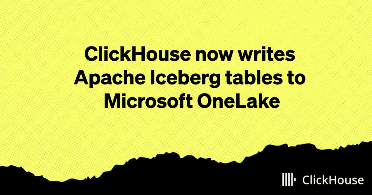 ClickHouse Writes Iceberg to OneLake: AI & Data Lake Synergy