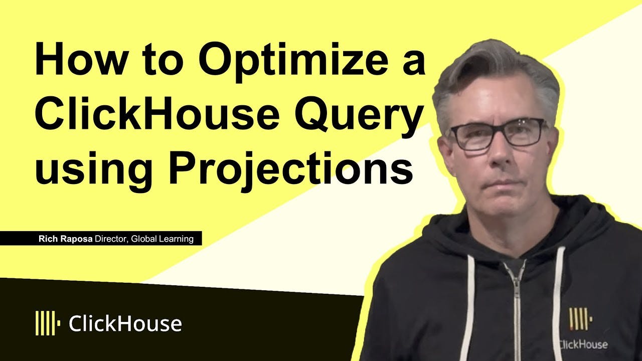 How to Optimize a ClickHouse Query using Projections