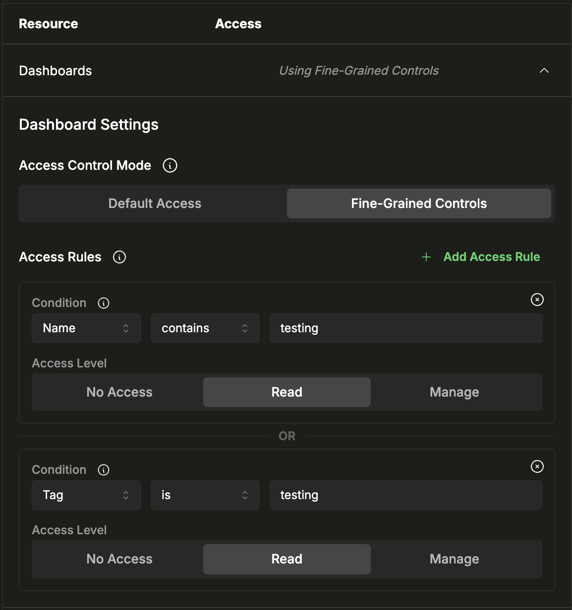 OR で結合された 2 つの詳細アクセスルール: Name contains testing に Read アクセス、Tag is testing に Read アクセス