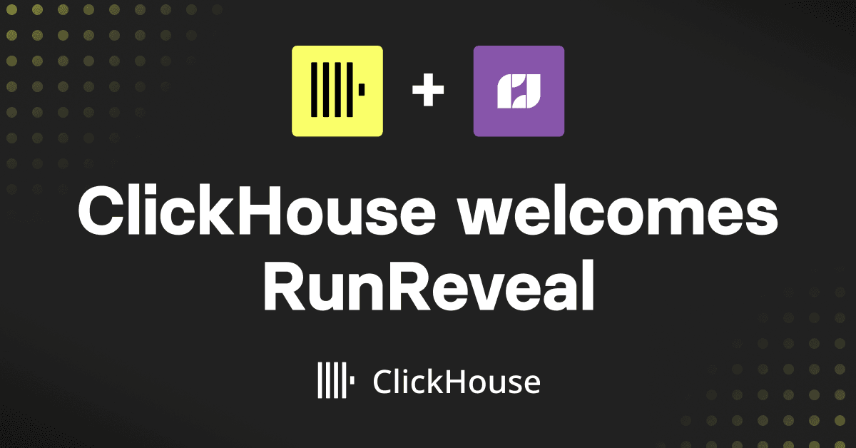 ClickHouse + RunReveal