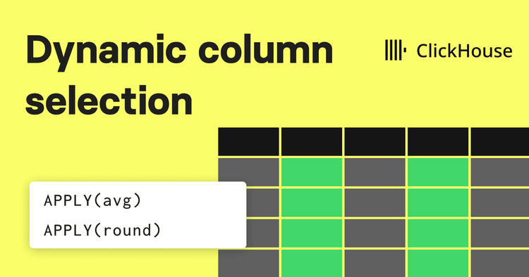 SQL Dynamic Column Selection with ClickHouse
