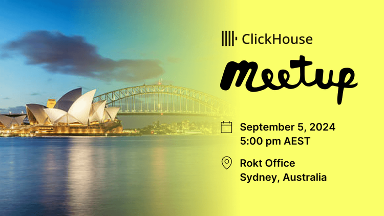 ClickHouse + Sydney Data Engineering Meetup