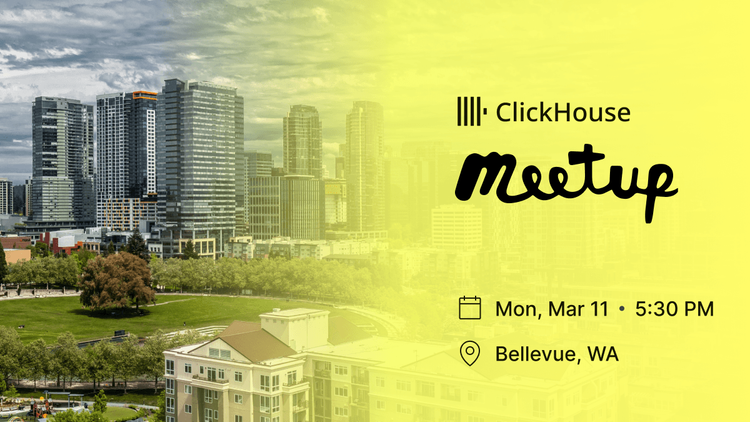 ClickHouse Meetup in Bellevue