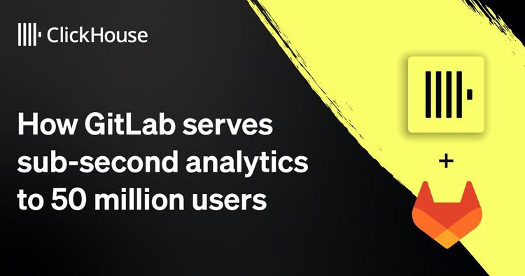 How GitLab serves sub-second analytics to 50 million users