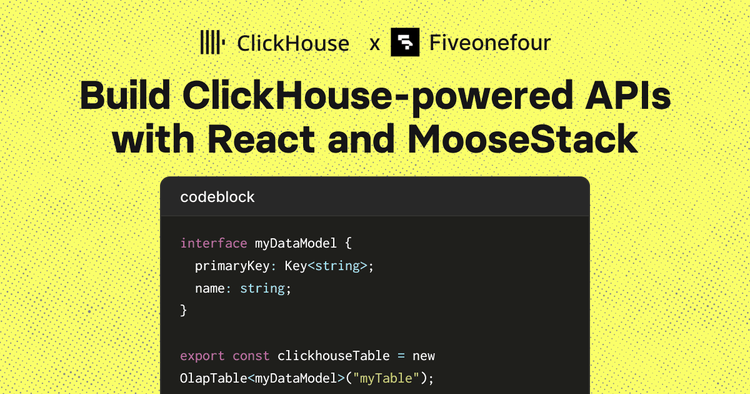 Build ClickHouse-powered APIs with React and MooseStack
