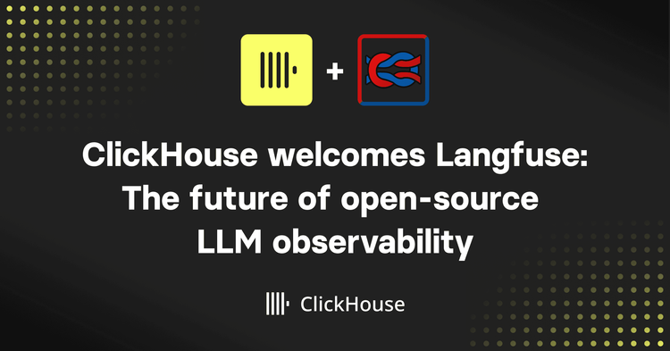 ClickHouse welcomes Langfuse: The future of open-source LLM observability