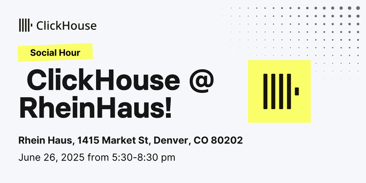 ClickHouse at RheinHaus Denver
