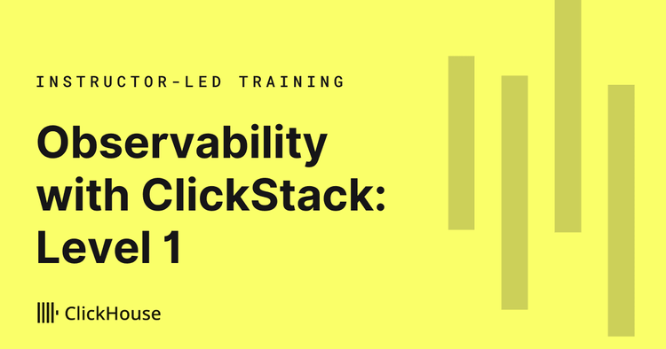 Observability with ClickStack: Level 1