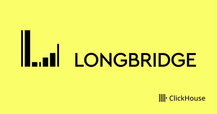 Longbridge Technology simplifies their architecture and achieves 10x performance boost with ClickHouse