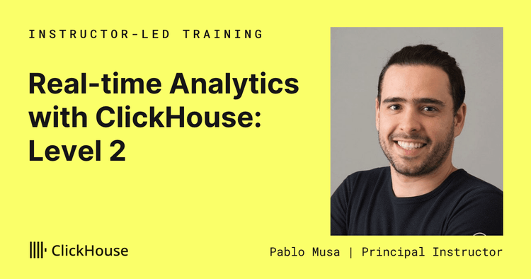 Real-time Analytics with ClickHouse: Level 2