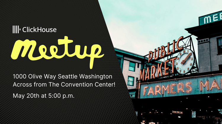 ClickHouse Meetup in Seattle