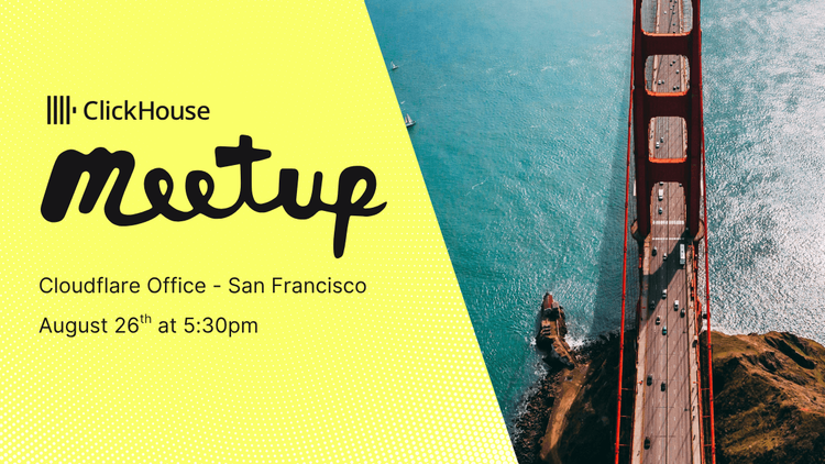 San Francisco ClickHouse Meetup