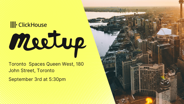 Toronto ClickHouse Meetup