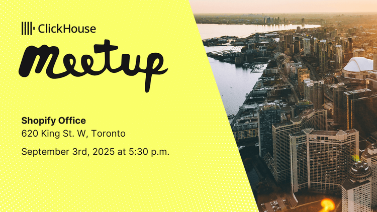 Toronto ClickHouse Meetup