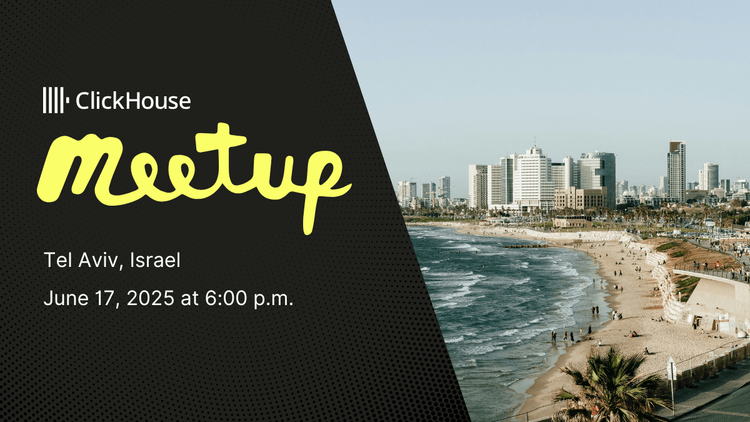 ClickHouse Meetup in Tel Aviv