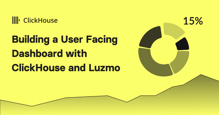 Building A User-Facing Dashboard With ClickHouse and Luzmo