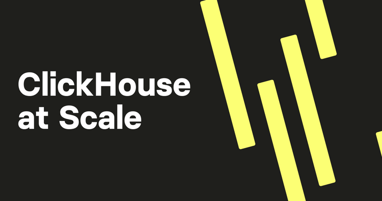 Scaling ClickHouse