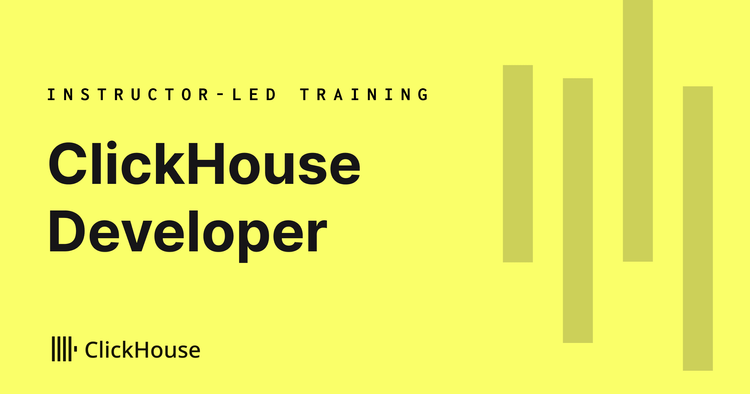 ClickHouse Developer Training