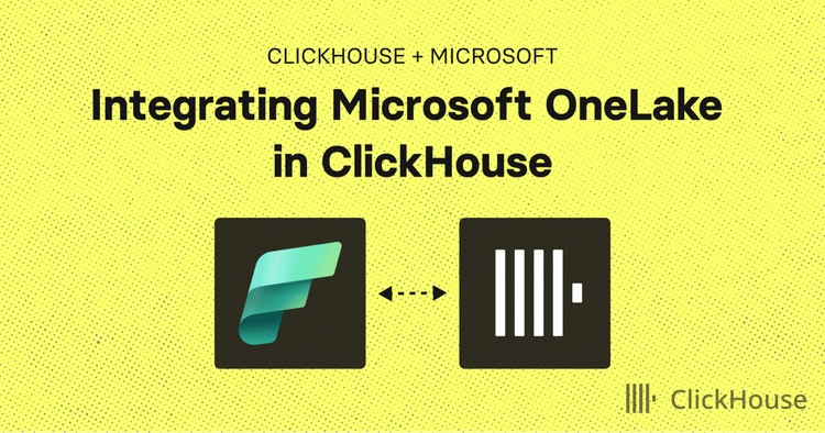 ClickHouse strengthens collaboration with Microsoft through Microsoft OneLake Integration for Seamless Data Interoperability