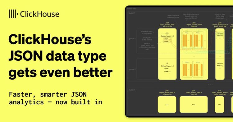 ClickHouse’s JSON data type gets even better