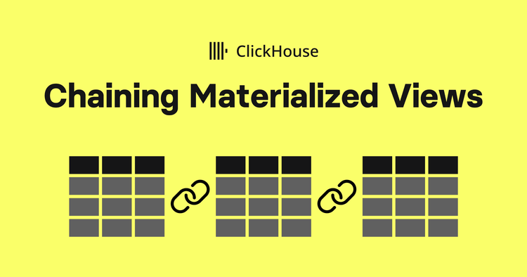 Chaining Materialized Views in ClickHouse