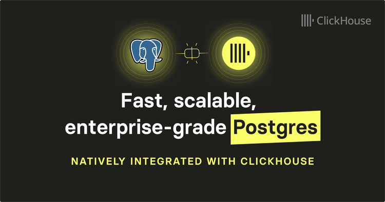 Fast, scalable, enterprise-grade Postgres natively integrated with ClickHouse