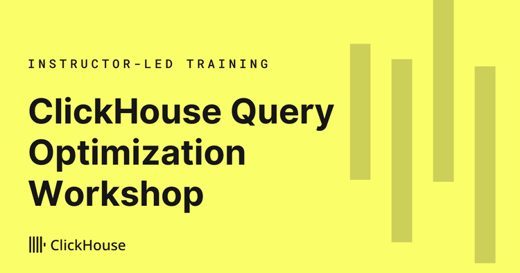 Query optimization with ClickHouse workshop 