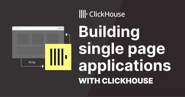 Building single page applications with ClickHouse