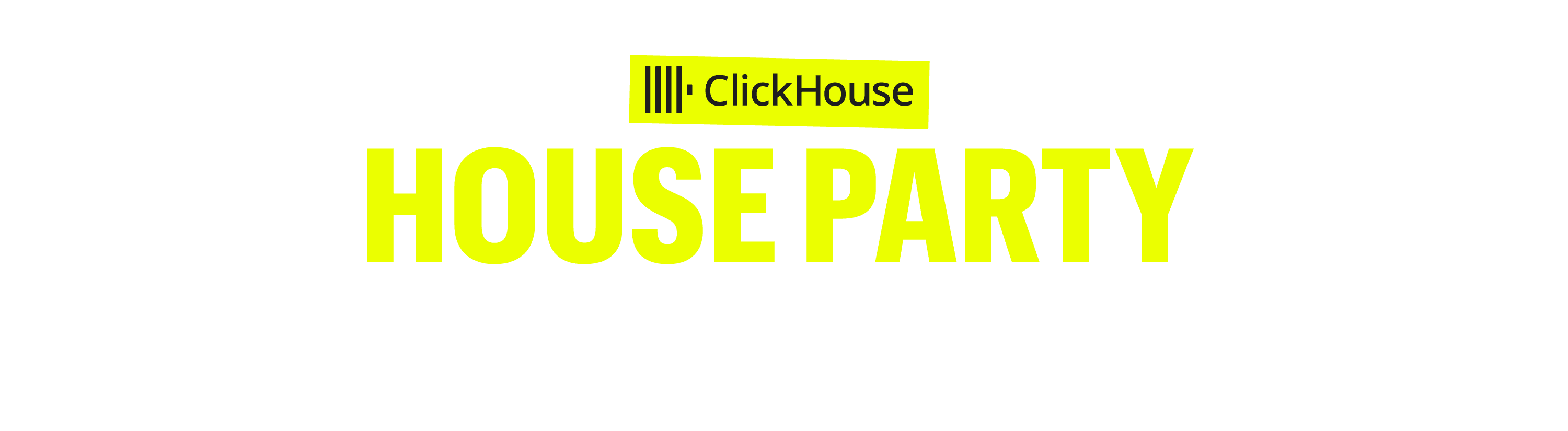 ClickHouse house party with The Chainsmokers!